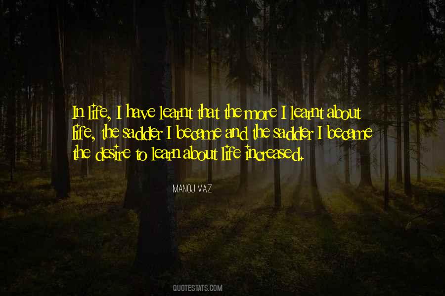 Learn More About Life Quotes #1137035