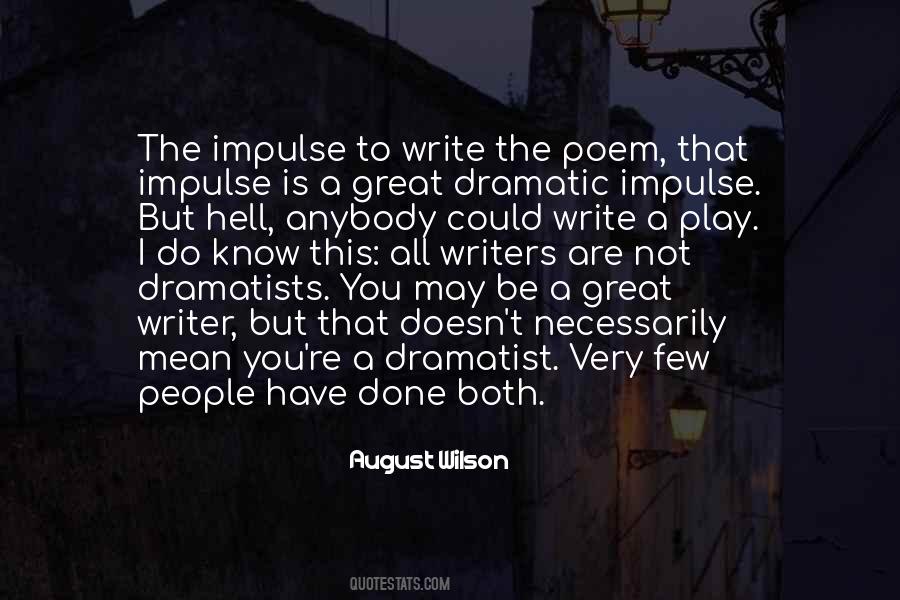 Quotes About Dramatist #1693799