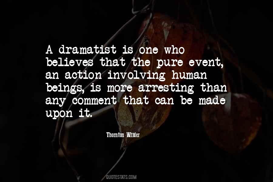Quotes About Dramatist #461209 Quotes About Dramatist #461209