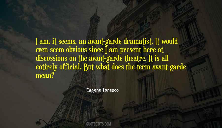 Quotes About Dramatist #504202