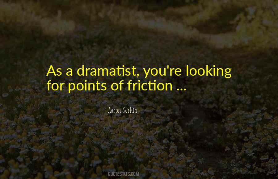 Quotes About Dramatist #760726 Quotes About Dramatist #760726