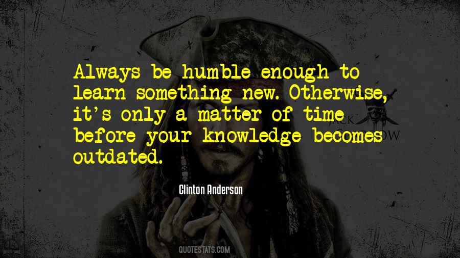 Learn Something New Quotes #402063