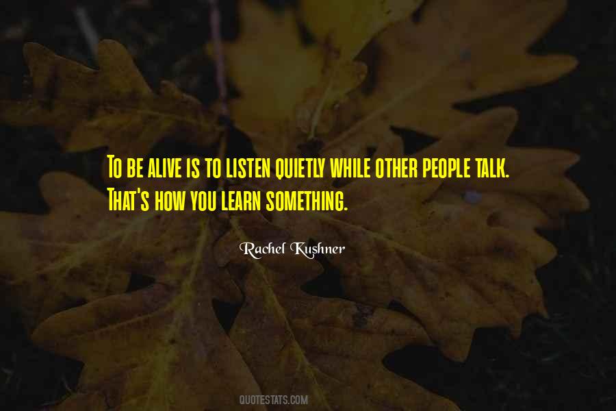 Learn Something Quotes #1218624