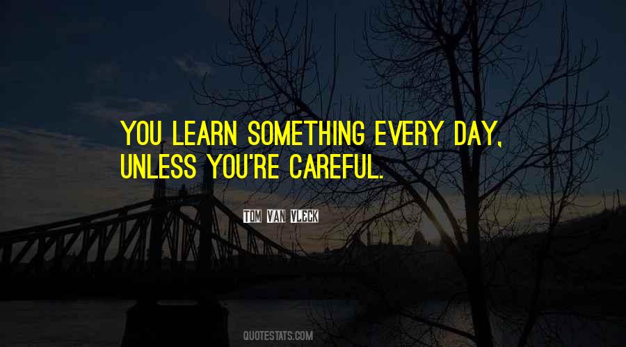 Learn Something Quotes #1240308