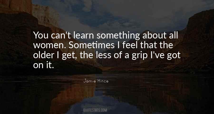 Learn Something Quotes #1275499