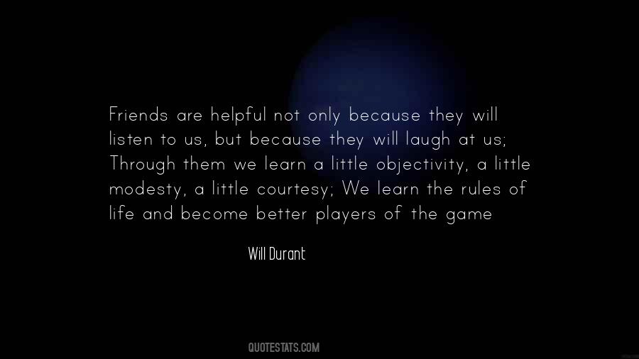 Learn The Rules Of The Game Quotes #812356