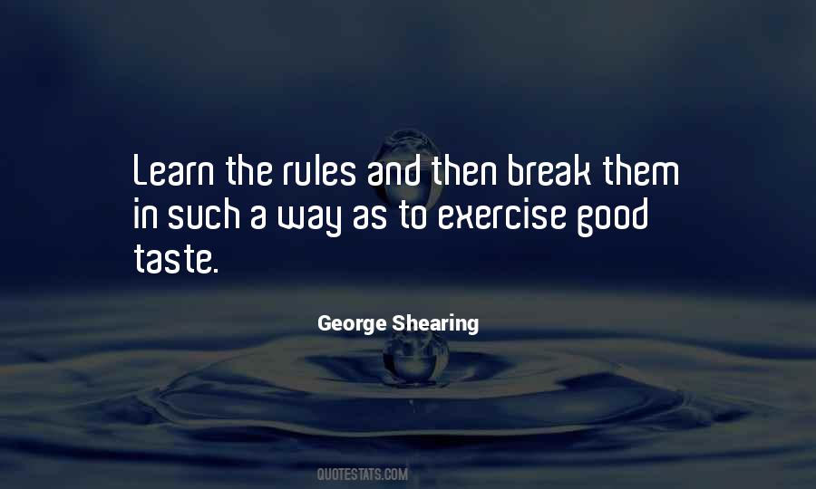 Learn The Rules Quotes #1010891