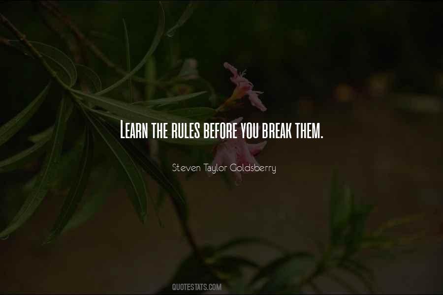 Learn The Rules Quotes #1472643