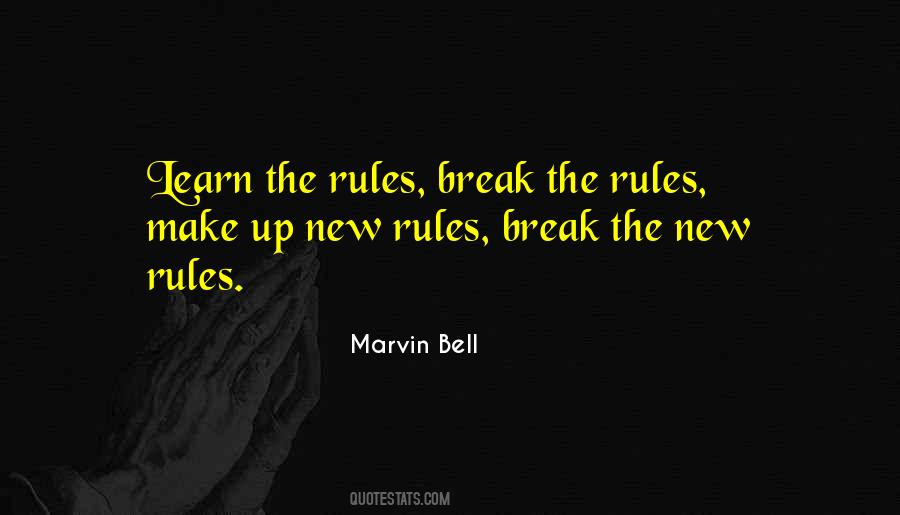 Learn The Rules Quotes #212308