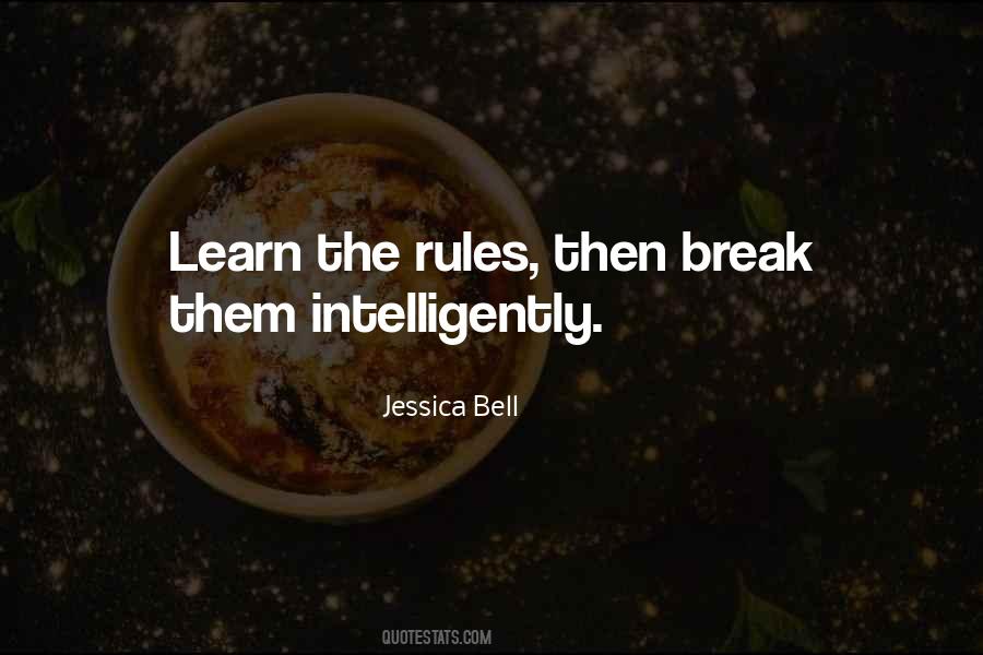 Learn The Rules Quotes #215235