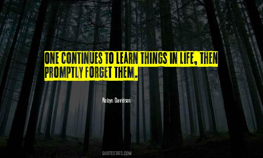 Learn Things In Life Quotes #729469