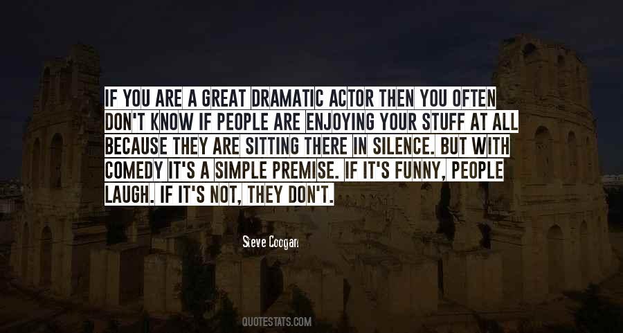 Quotes About Dramatic People #115106