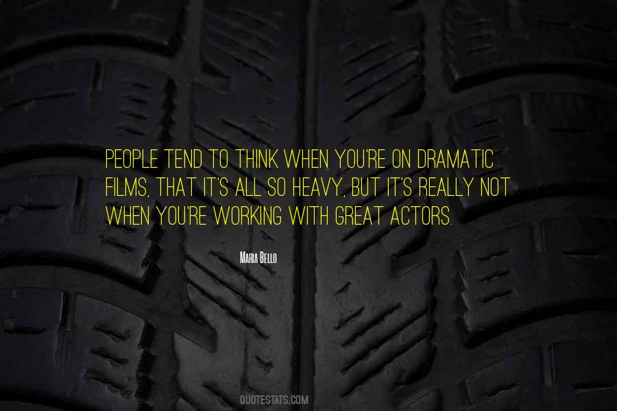 Quotes About Dramatic People #360593