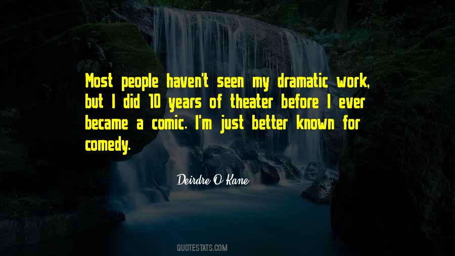 Quotes About Dramatic People #531291