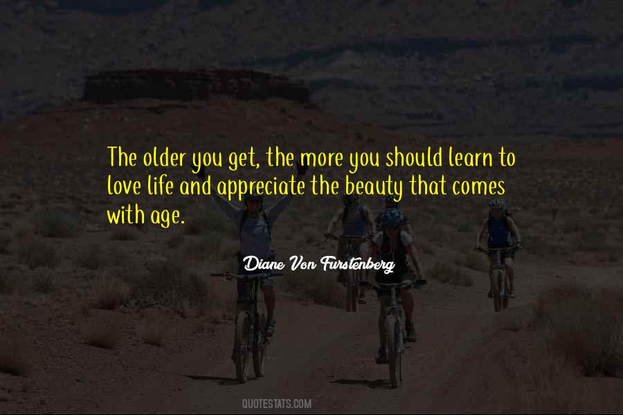 Learn To Appreciate Life Quotes #440122