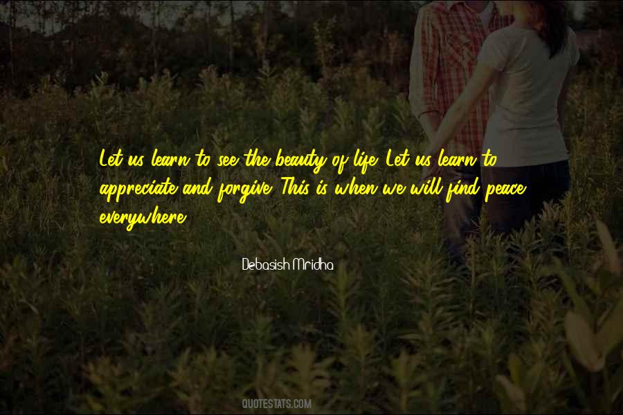 Learn To Appreciate Life Quotes #869600