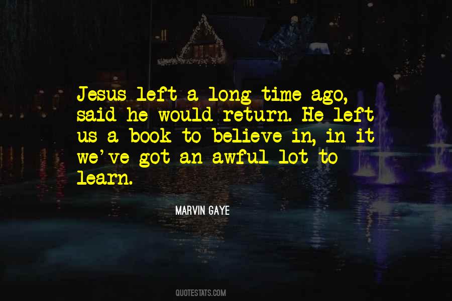 Learn To Believe Quotes #111687