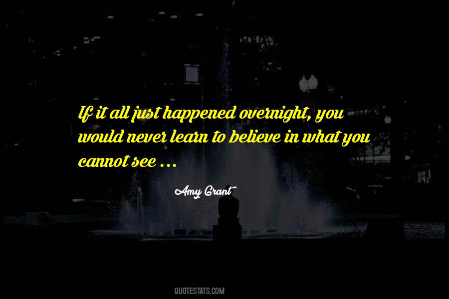 Learn To Believe Quotes #338253