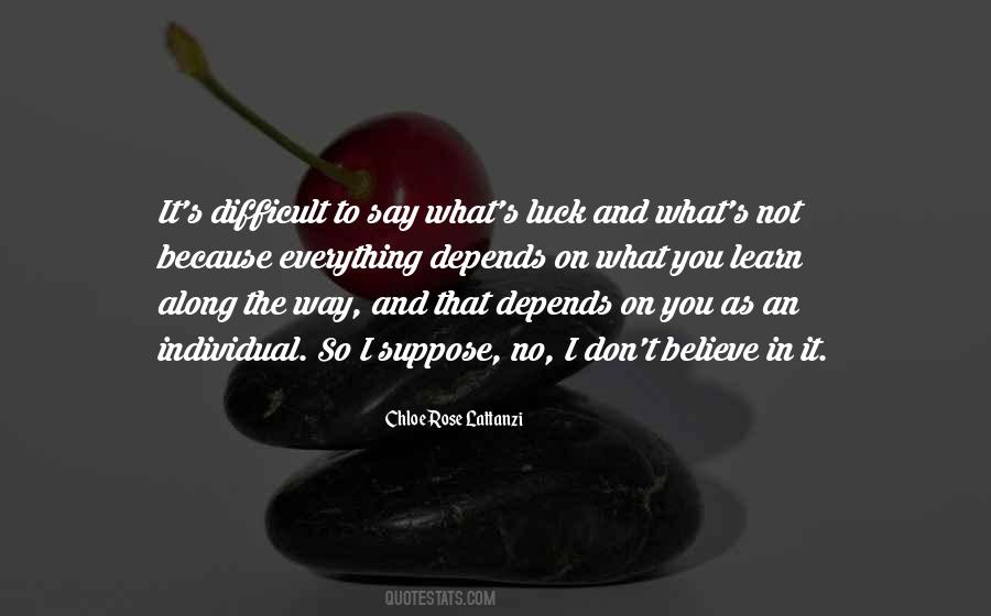 Learn To Believe Quotes #350192