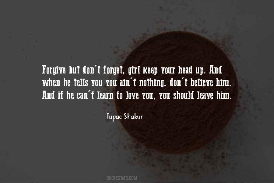 Learn To Forgive And Forget Quotes #964387