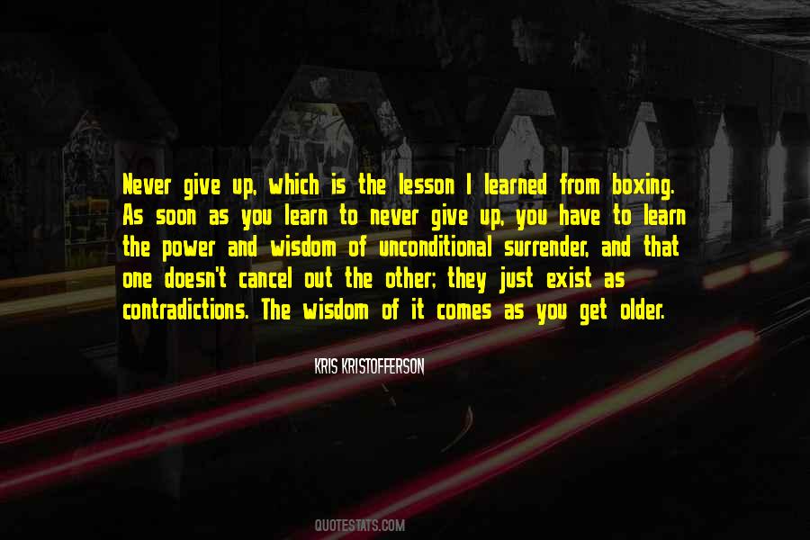 Learn To Give Up Quotes #611147