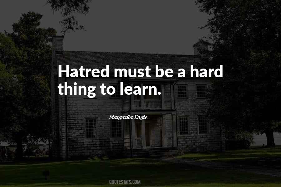 Learn To Hate Quotes #1041857