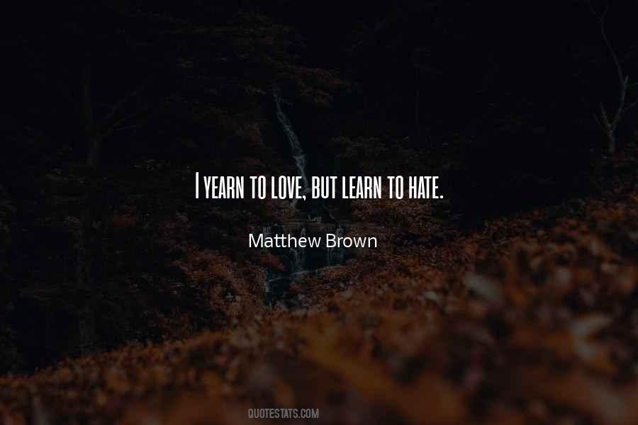 Learn To Hate Quotes #1124495