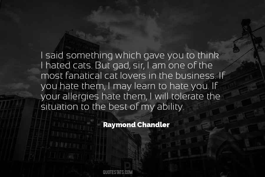 Learn To Hate Quotes #1461955