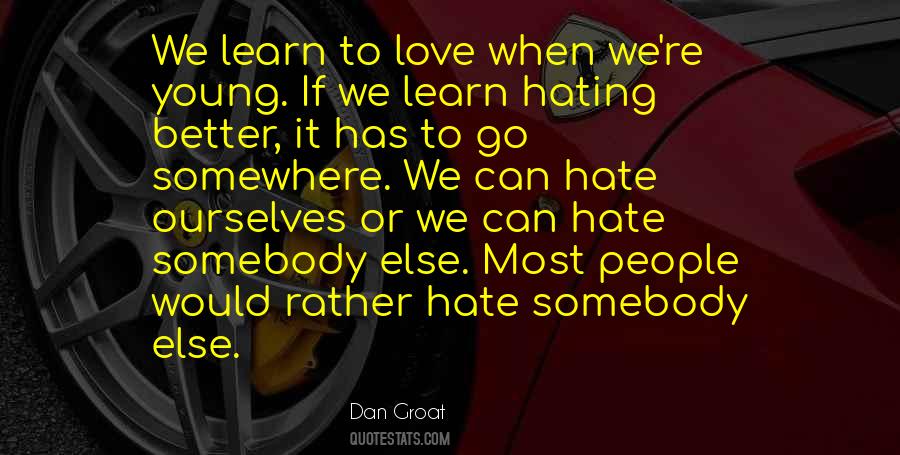 Learn To Hate Quotes #781548