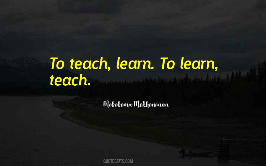 Learn To Learn Quotes #1658669