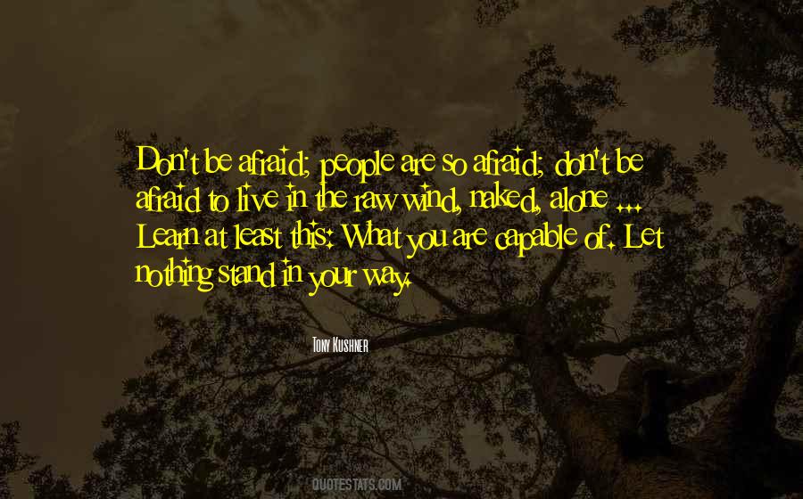 Learn To Live Alone Quotes #1713979