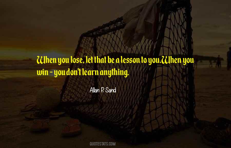 Learn To Lose Quotes #1246792