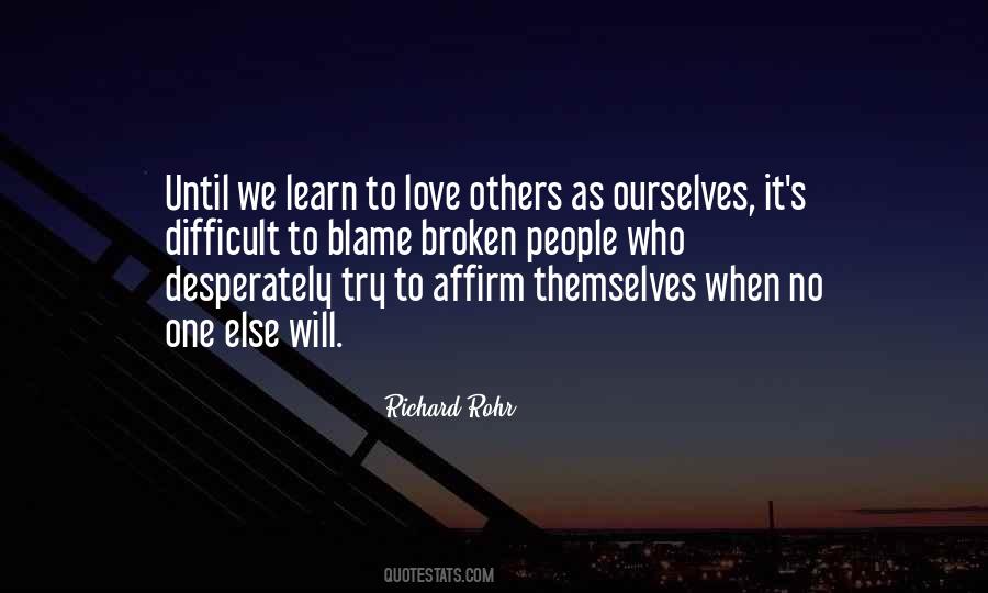 Learn To Love Others Quotes #1564830