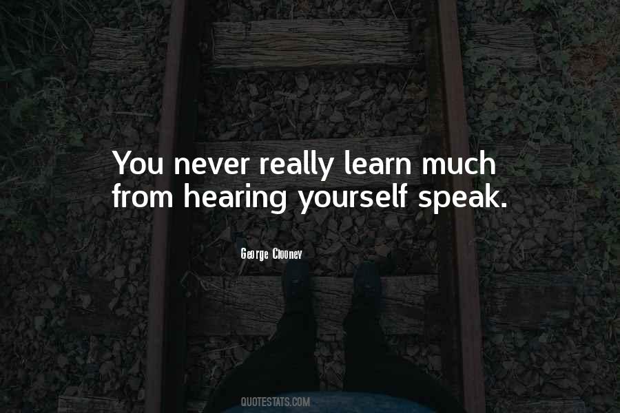 Learn To Speak Up Quotes #387961