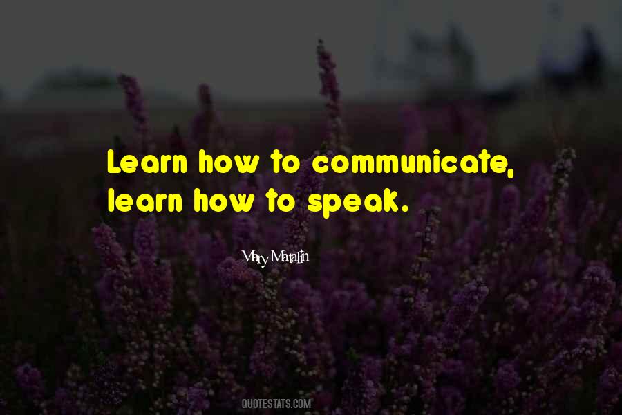 Learn To Speak Up Quotes #392164