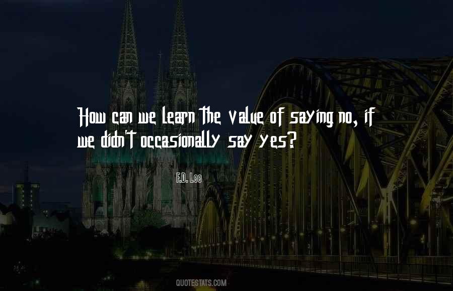 Learn To Value Yourself Quotes #384727