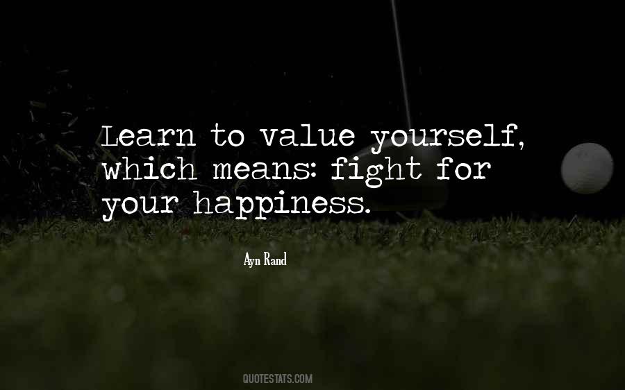 Learn To Value Yourself Quotes #755731