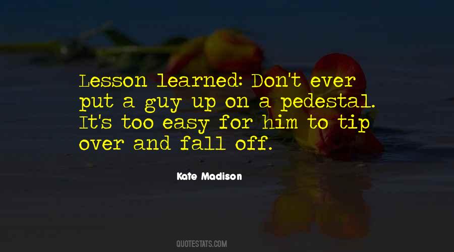 Learned Lesson Quotes #101251