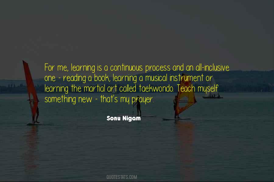 Learning Is A Continuous Process Quotes #1468000