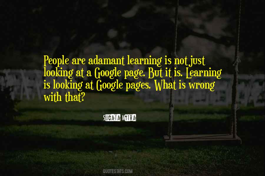 Learning Is Not Quotes #188551