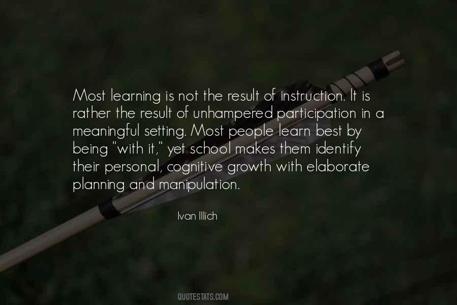 Learning Is Not Quotes #551176