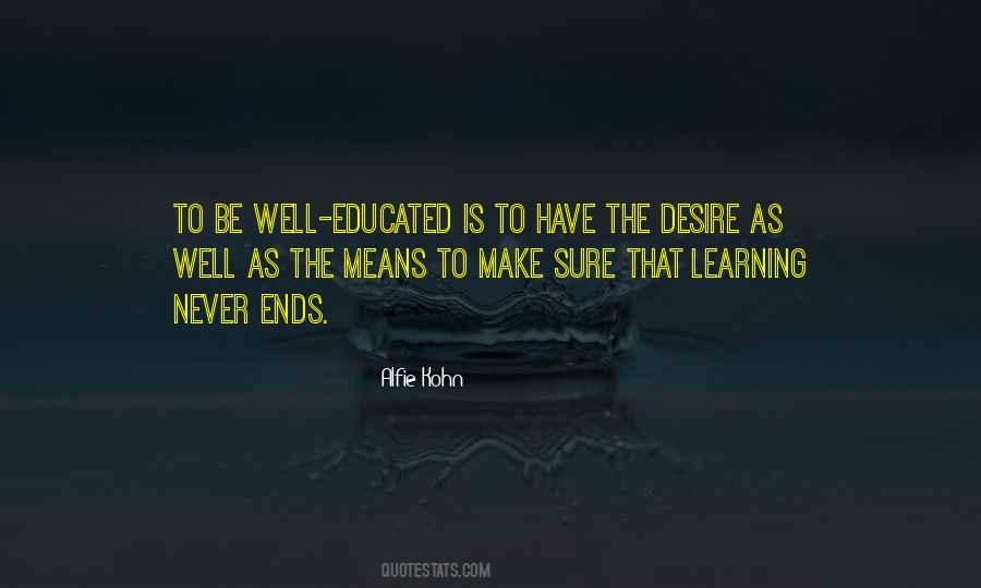 Learning Never Ends Quotes #96195