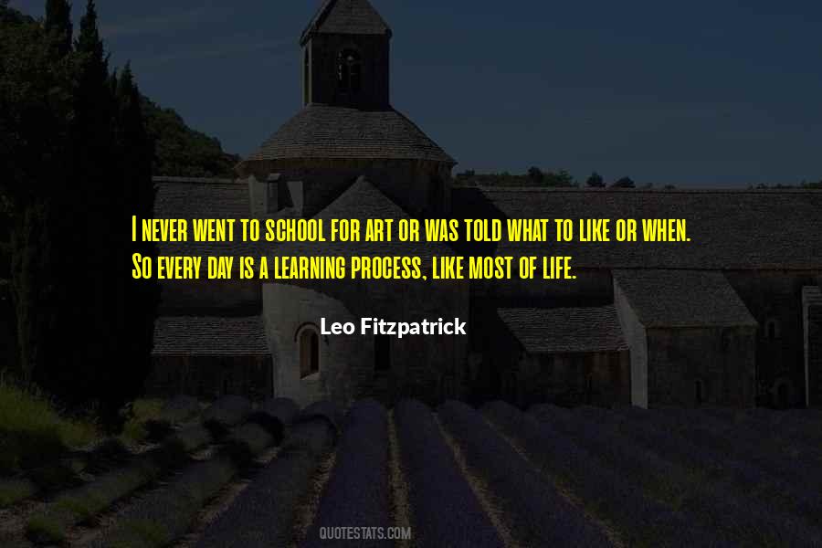 Learning Process Life Quotes #987286