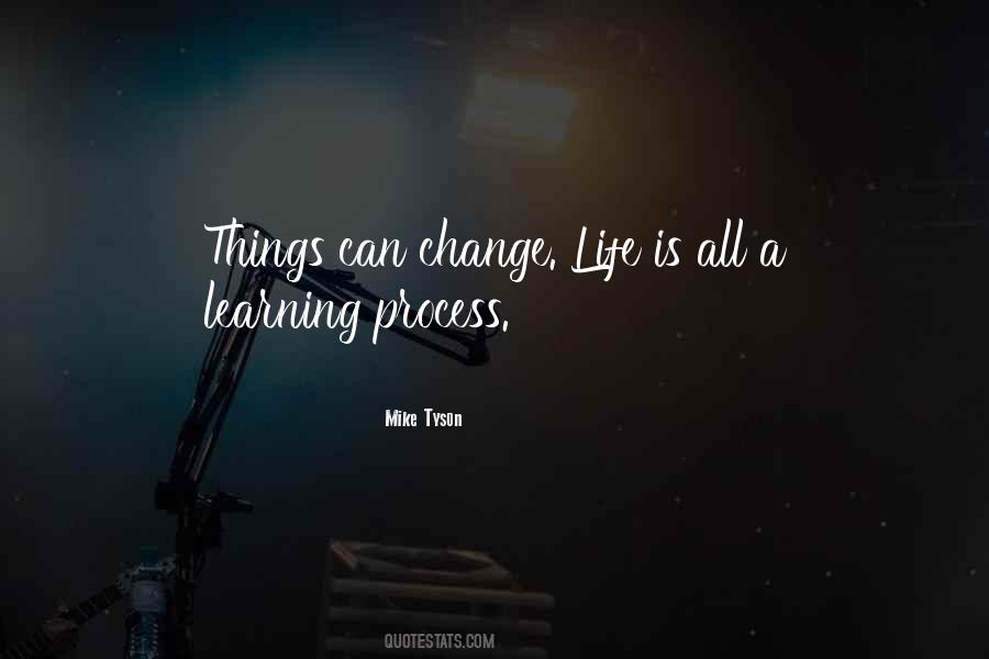 Learning Process Quotes #1113596