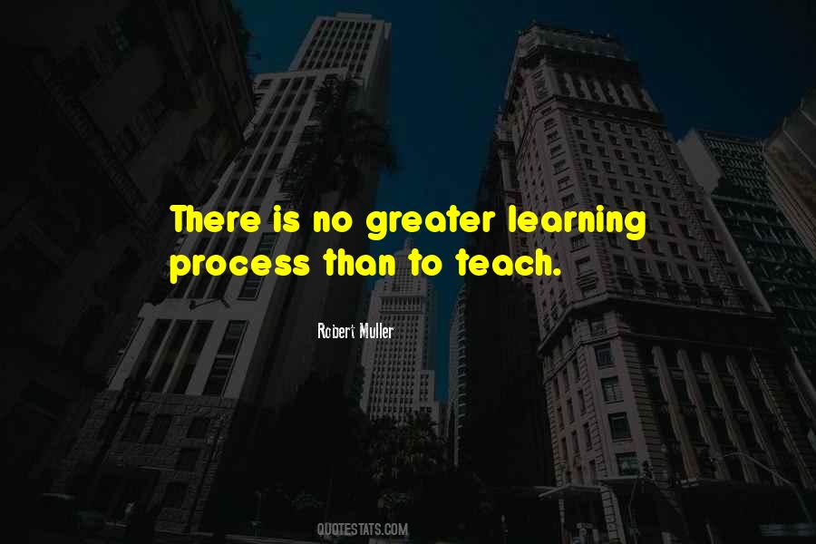 Learning Process Quotes #1184889