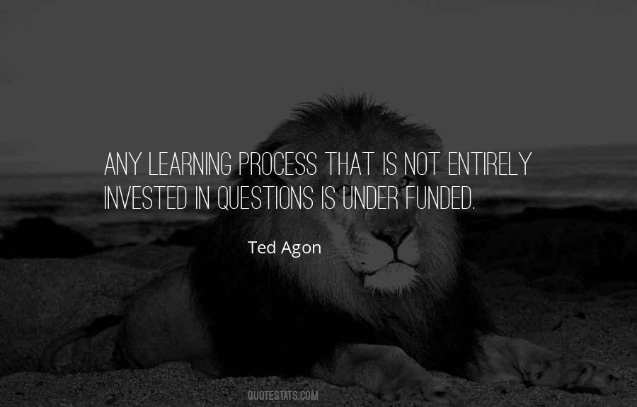 Learning Process Quotes #1467494