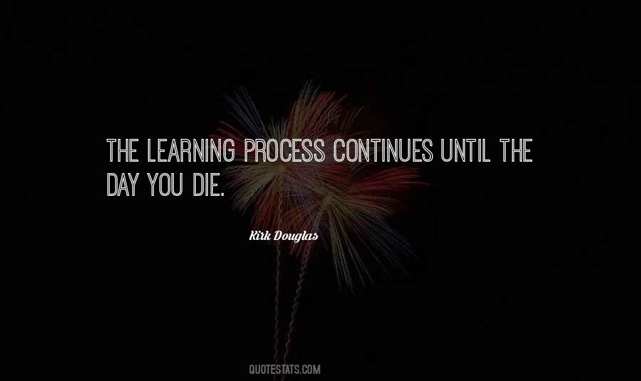 Learning Process Quotes #356554