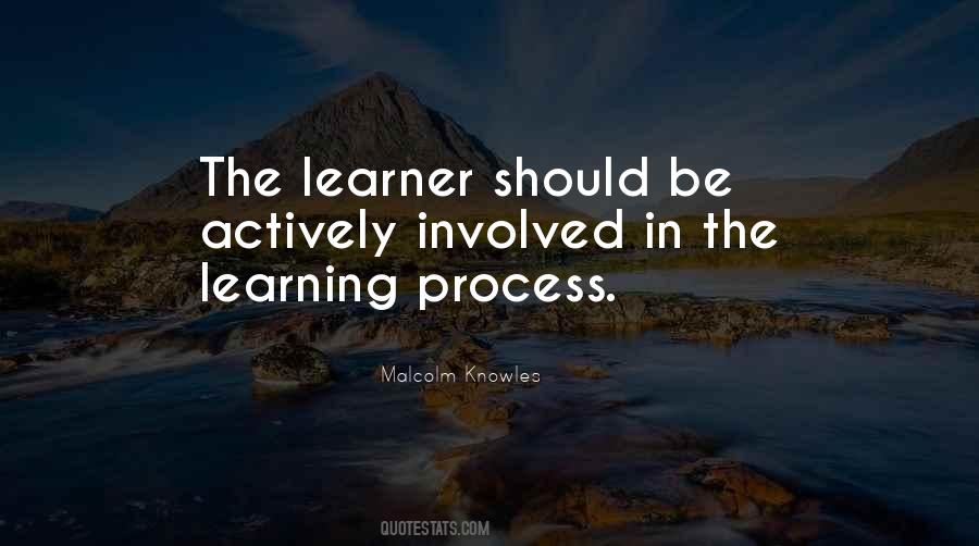 Learning Process Quotes #716736