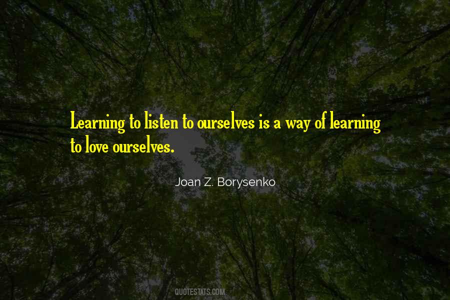 Learning To Love Ourselves Quotes #845939