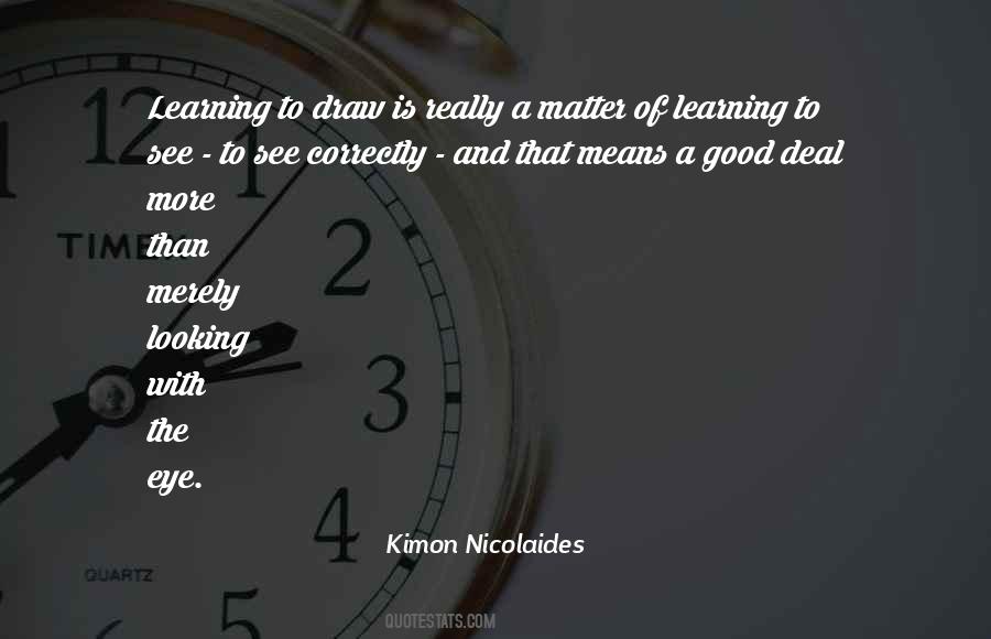 Learning To See Quotes #1243139